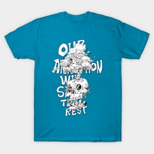 Our annihilation will save the rest T-Shirt